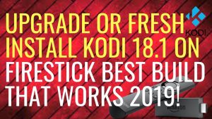 Read more about the article REMOVE KODI AND REINSTALL NEWEST VERSION 18.1 WITH THE BEST BUILD FOR MOVIES AND LIVE TV
